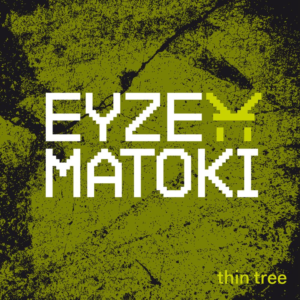 Eyze Matoki Thin Tree 