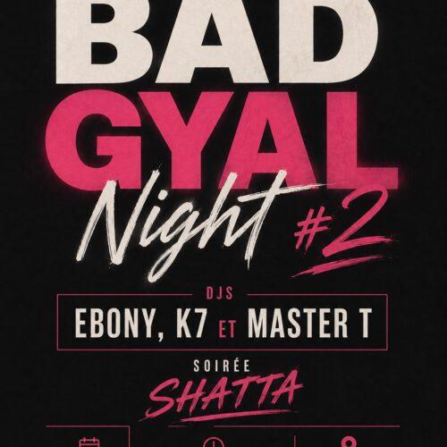 Bad gyal night